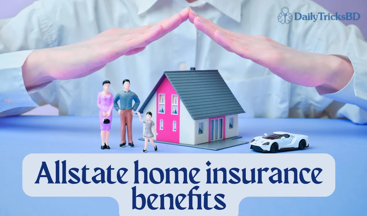 Allstate home insurance benefits