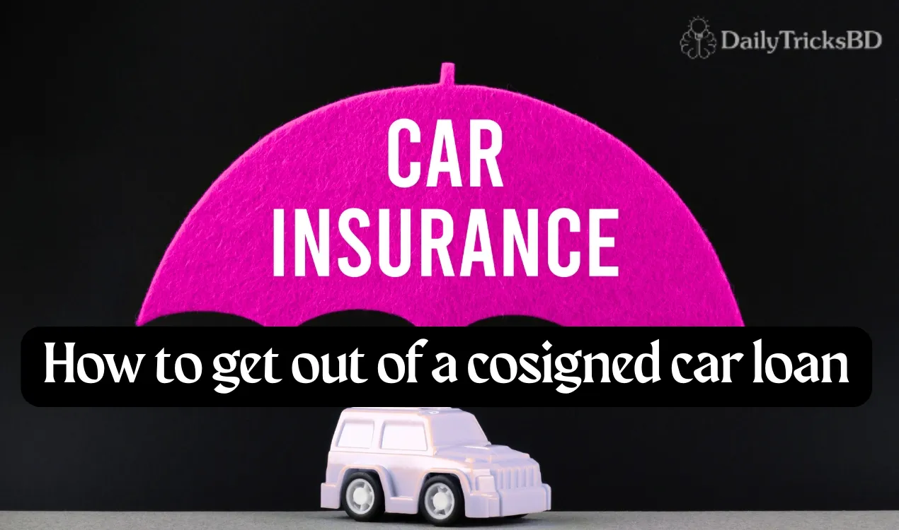 How to get out of a cosigned car loan