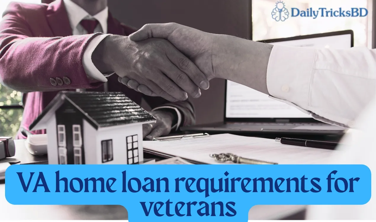 VA home loan requirements for veterans