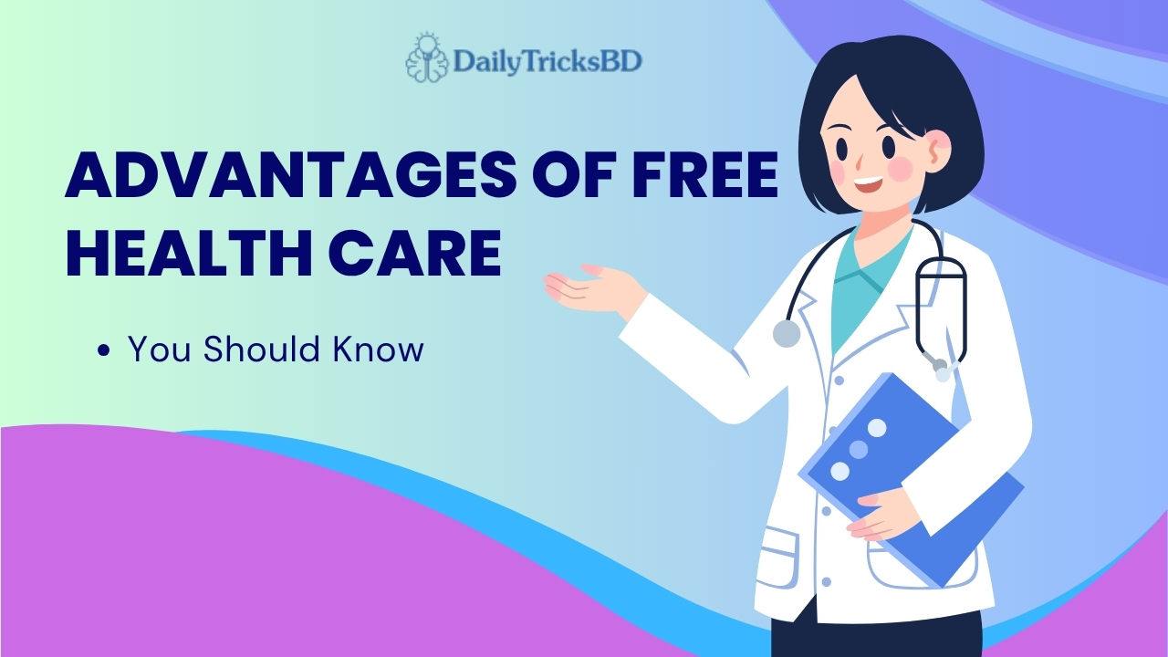 Advantages of Free Health Care You Should Know