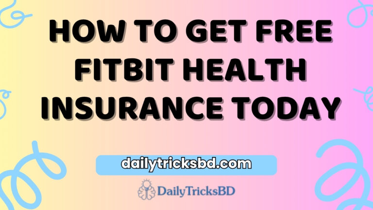 How to Get Free Fitbit Health Insurance Today